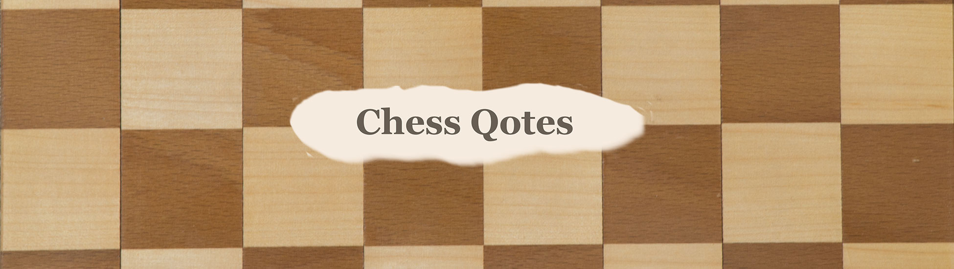 Chess Quotes